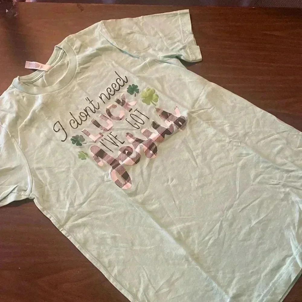 St Patrick’s day shirt- I don’t need luck I’ve got Jesus